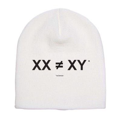 XX Is Not The Same As XY Science (Genetics Chromasome) (C) Short Acrylic Beanie