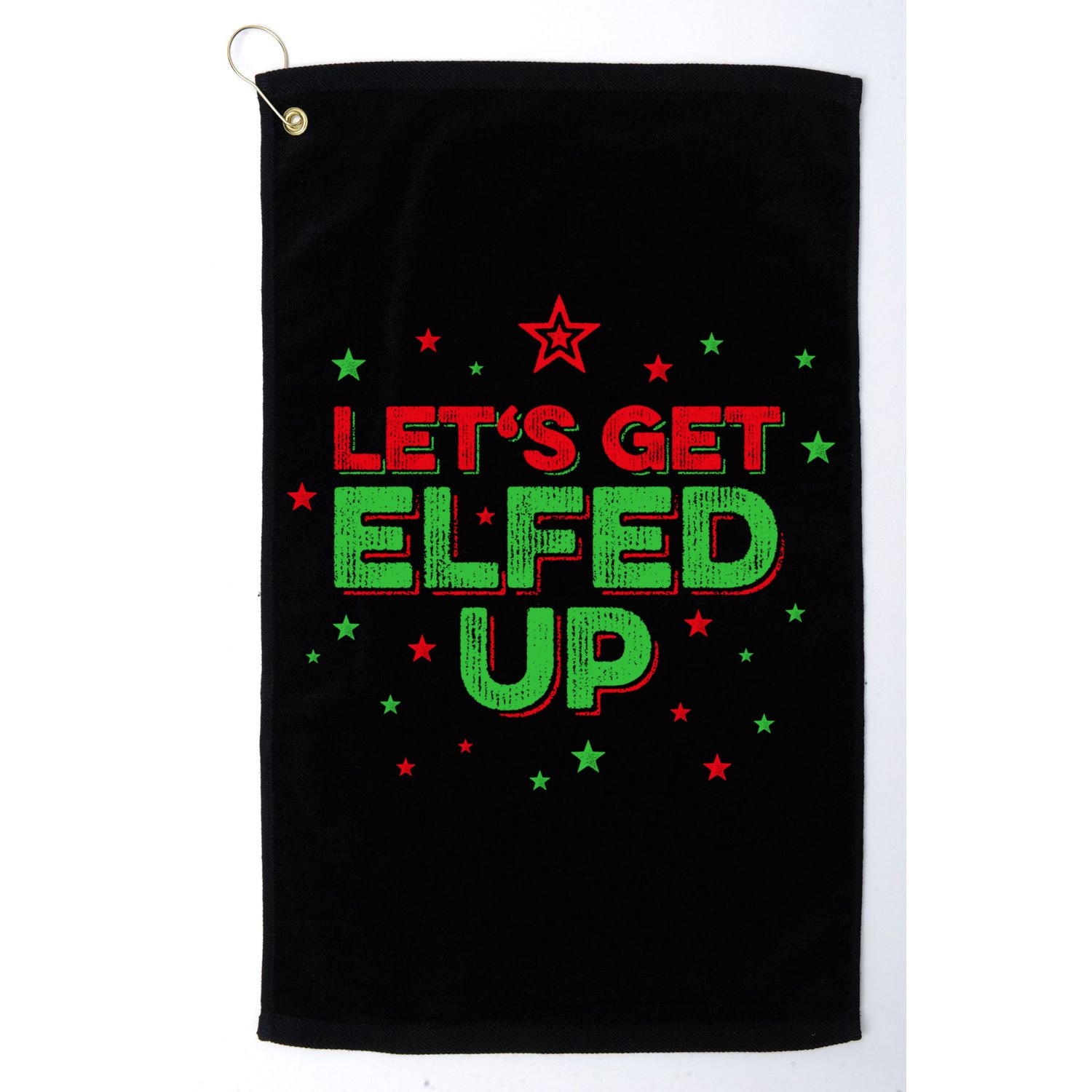 Xmas Ing Team Christmas Party Squad Meaningful Gift Lets Get Elfed Up Gift Golf Towel