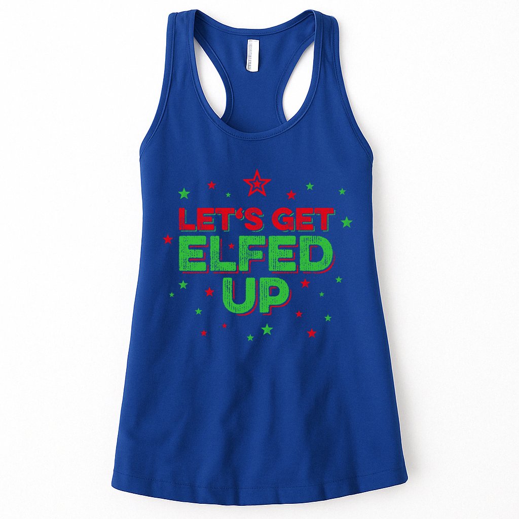 Xmas Ing Team Christmas Party Squad Meaningful Gift Lets Get Elfed Up Gift Womens Tank Top