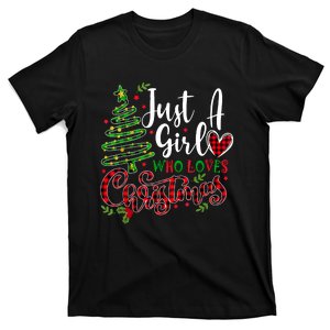 Xmas Just A Girl Who Loves Christmas A Gift For Women Girls Gift T-Shirt