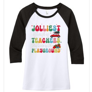 Xmas Jolliest Bunch Of Teachers This Side Of The Playground Women's Tri-Blend 3/4-Sleeve Raglan Shirt