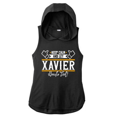 Xavier Keep Calm And Let Xavier Handle That Gift Ladies PosiCharge Tri-Blend Wicking Draft Hoodie Tank