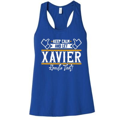 Xavier Keep Calm And Let Xavier Handle That Gift Women's Racerback Tank