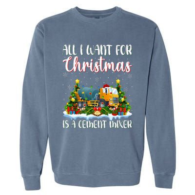 Xmas Lighting All I Want For Christmas Is A Cet Mixer Garment-Dyed Sweatshirt