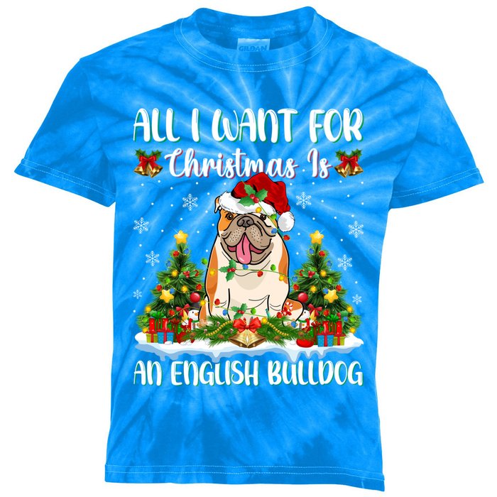 Xmas Lighting All I Want For Christmas Is A English Bulldog Gift Kids Tie-Dye T-Shirt