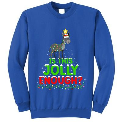 Xmas Lighting Is This Jolly Enough Mule Christmas Tree Gift Tall Sweatshirt