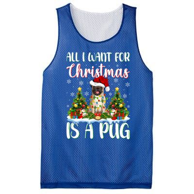 Xmas Lighting Santa All I Want For Christmas Is A Pug Meaningful Gift Mesh Reversible Basketball Jersey Tank