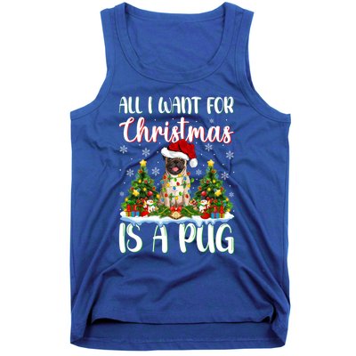 Xmas Lighting Santa All I Want For Christmas Is A Pug Meaningful Gift Tank Top