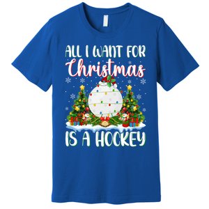 Xmas Lighting Santa All I Want For Christmas Is A Hockey Gift Premium T-Shirt