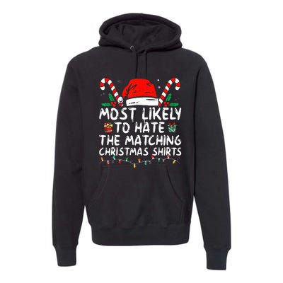 Xmas Likely To Hate Matching Christmas Funny Family Matching Premium Hoodie