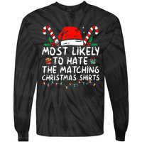 Xmas Likely To Hate Matching Christmas Funny Family Matching Tie-Dye Long Sleeve Shirt