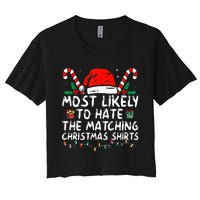 Xmas Likely To Hate Matching Christmas Funny Family Matching Women's Crop Top Tee