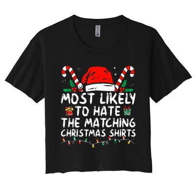 Xmas Likely To Hate Matching Christmas Funny Family Matching Women's Crop Top Tee