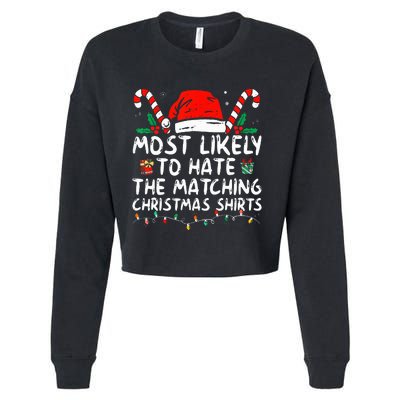 Xmas Likely To Hate Matching Christmas Funny Family Matching Cropped Pullover Crew