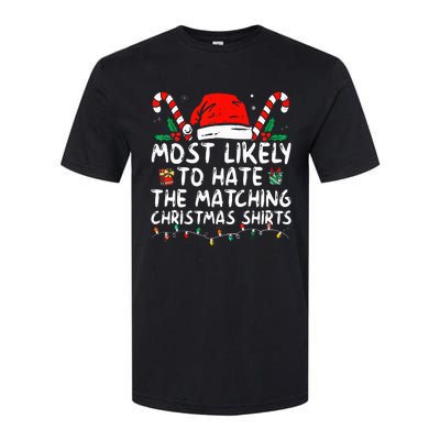 Xmas Likely To Hate Matching Christmas Funny Family Matching Softstyle CVC T-Shirt