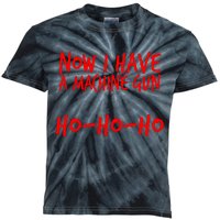 Xmas Now I Have a Machine Gun HO-HO-HO Christmas Kids Tie-Dye T-Shirt