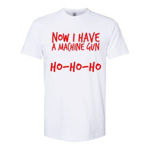 Xmas Now I Have a Machine Gun HO-HO-HO Christmas Softstyle CVC T-Shirt