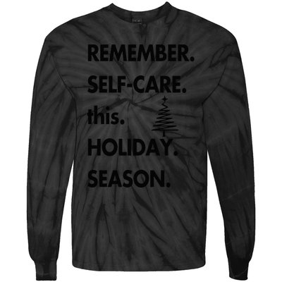 Xmas Mental Health Self Care Sayings for Holiday Season Tie-Dye Long Sleeve Shirt