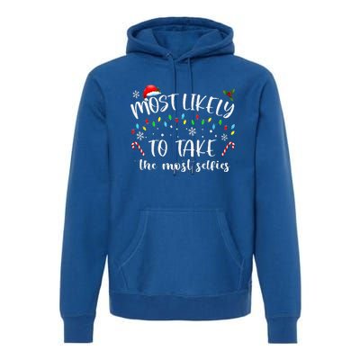 Xmas Most Likely To Take The Most Selfies Matching Family PJ Premium Hoodie