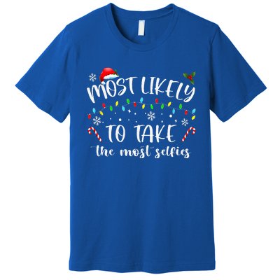 Xmas Most Likely To Take The Most Selfies Matching Family PJ Premium T-Shirt