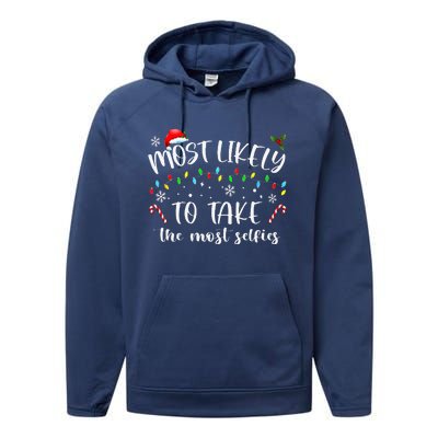 Xmas Most Likely To Take The Most Selfies Matching Family PJ Performance Fleece Hoodie