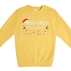 Xmas Most Likely To Sleigh All Day Funny Cute Christmas Premium Crewneck Sweatshirt