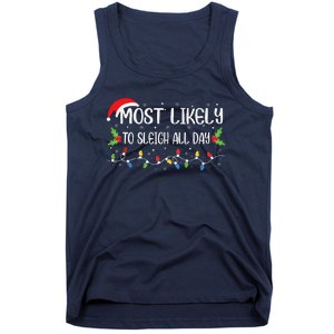 Xmas Most Likely To Sleigh All Day Funny Cute Christmas Tank Top