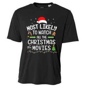 Xmas Most Likely Watch All Christmas Movies Matching Family Cooling Performance Crew T-Shirt