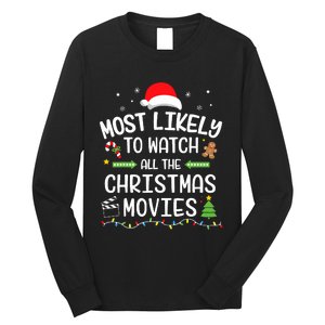 Xmas Most Likely Watch All Christmas Movies Matching Family Long Sleeve Shirt