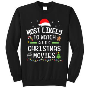 Xmas Most Likely Watch All Christmas Movies Matching Family Sweatshirt