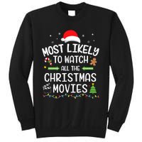 Xmas Most Likely Watch All Christmas Movies Matching Family Sweatshirt