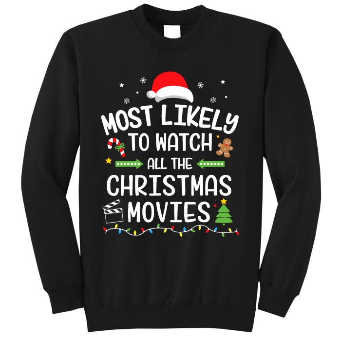 Xmas Most Likely Watch All Christmas Movies Matching Family Sweatshirt