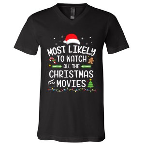 Xmas Most Likely Watch All Christmas Movies Matching Family V-Neck T-Shirt