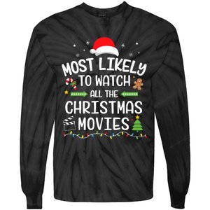 Xmas Most Likely Watch All Christmas Movies Matching Family Tie-Dye Long Sleeve Shirt