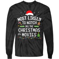 Xmas Most Likely Watch All Christmas Movies Matching Family Tie-Dye Long Sleeve Shirt