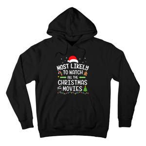 Xmas Most Likely Watch All Christmas Movies Matching Family Tall Hoodie