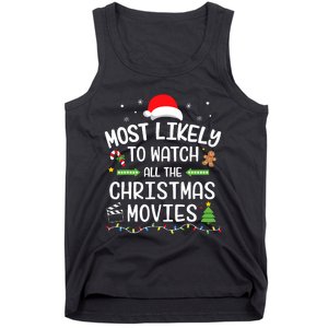 Xmas Most Likely Watch All Christmas Movies Matching Family Tank Top