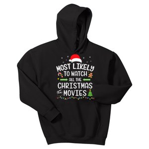 Xmas Most Likely Watch All Christmas Movies Matching Family Kids Hoodie