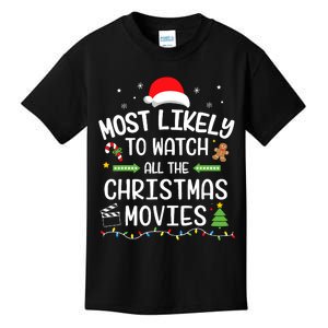 Xmas Most Likely Watch All Christmas Movies Matching Family Kids T-Shirt