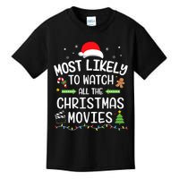 Xmas Most Likely Watch All Christmas Movies Matching Family Kids T-Shirt