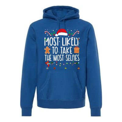 Xmas Most Likely To Take The Most Selfies Matching Family Premium Hoodie