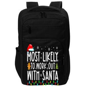 Xmas Most Likely To Work Out With Santa Family Christmas Impact Tech Backpack