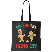 Xmas Nurse Gingerbread Man Did You Try Icing It Tote Bag