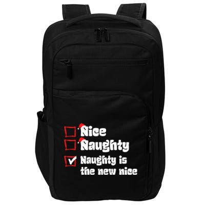 Xmas Nice Naughty Naughty Is The New Nice Christmas Santa Gift Impact Tech Backpack