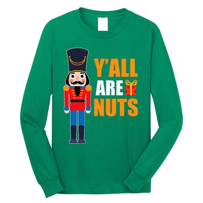 Xmas Nutcracker Saying Fun Quotes Nuts Family Mom Dad Long Sleeve Shirt