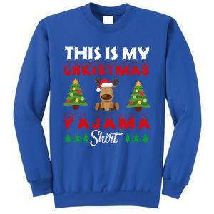 Xmas Pajama This Is My Christmas Pajama Reindeer Funny Gift Sweatshirt