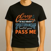 XC Running Cross Country Running Runner Funny XC Quote T-Shirt