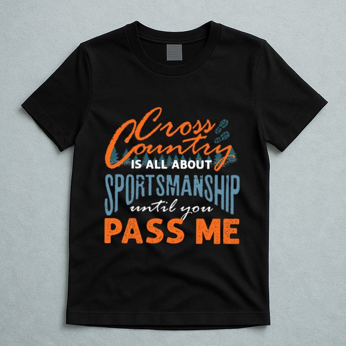 XC Running Cross Country Running Runner Funny XC Quote T-Shirt