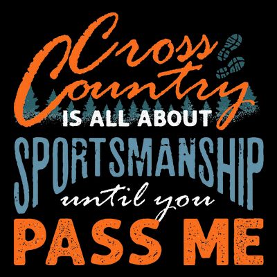 XC Running Cross Country Running Runner Funny XC Quote T-Shirt