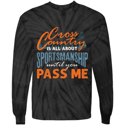 XC Running Cross Country Running Runner Funny XC Quote Tie-Dye Long Sleeve Shirt